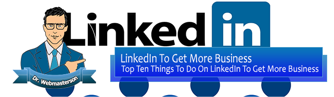 Get More Business on LinkedIn