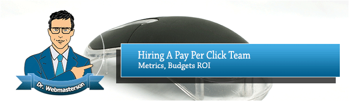Benefits of hiring a pay per click team